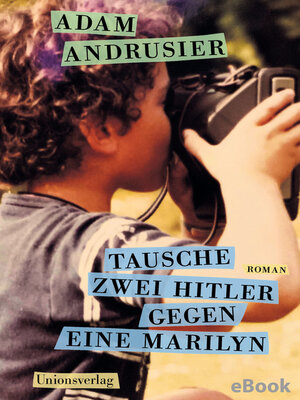 cover image of Tausche zwei Hitler gegen eine Marilyn